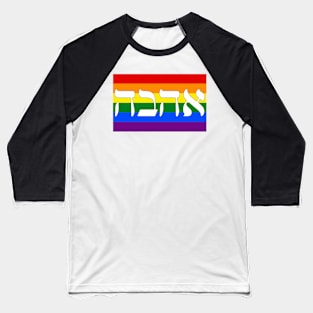 Ahava - Love (Pride Flag) Baseball T-Shirt